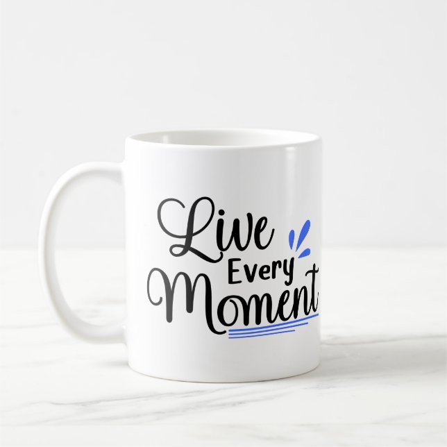 Mug Vivre chaque instant (Gauche)