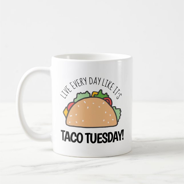 Mug Vivre chaque jour Comme c'est Taco mardi Fun Taco (Gauche)