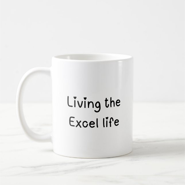 Mug Vivre la vie Excel Excel Deux tons (Gauche)
