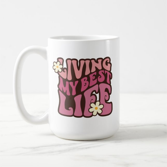 Mug Vivre ma meilleure vie (Gauche)