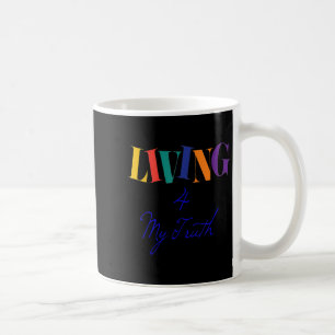 Mug Vivre Pour Ma Vérité Bonne Idée De Cadeau Motivati