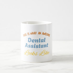Mug Voici à quoi ressemble une assistante dentaire gén