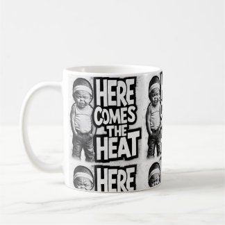 MUG VOICI LA CHALEUR