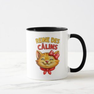 Mug Voici la reine des câlins