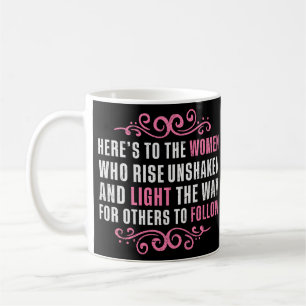 Mug Voici les femmes qui se lèvent