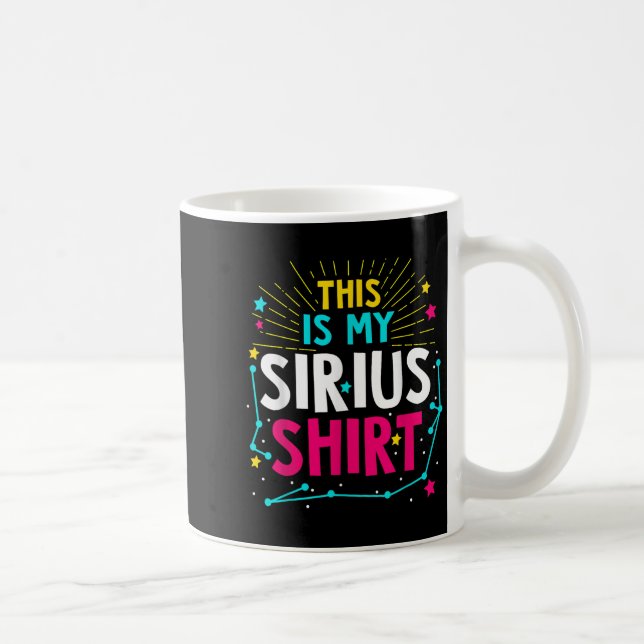 Mug Voici Mon Sirius - Citation D'Étoile Constellation (Droite)