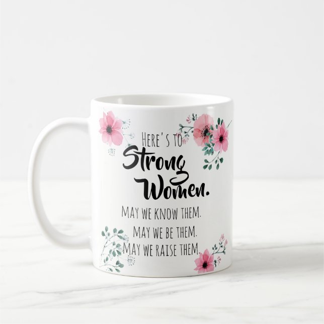 Mug Voici une citation de femmes fortes Aquarelle Flor (Gauche)