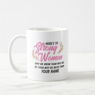 Mug Voici une citation de femmes fortes Script moderne