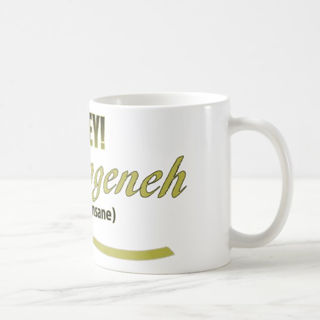 MUG VOIR LES PHRASES MESHUGGENH (Droite)