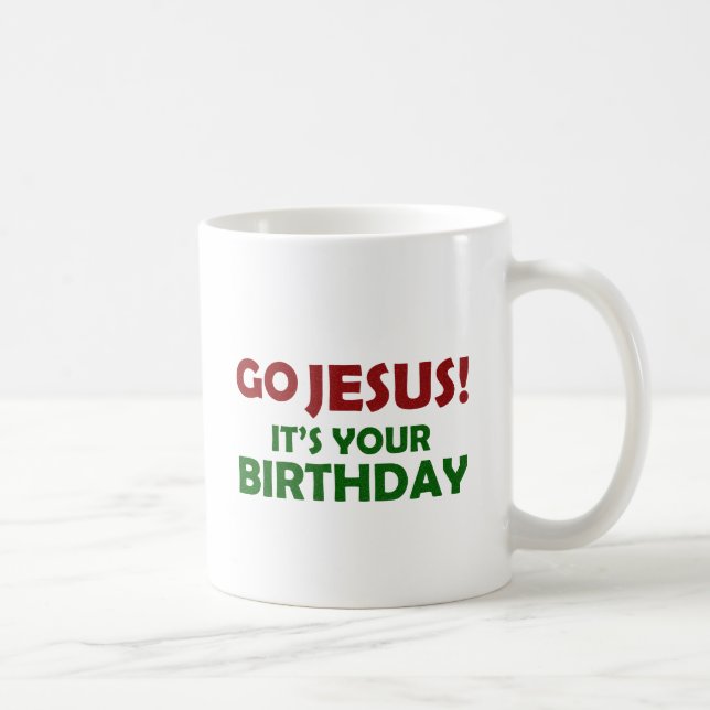 Mug Vont Jésus ! Son votre anniversaire (Droite)
