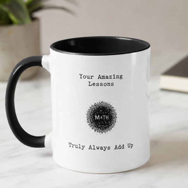 Mug Vos Leçons Incroyables Totalisent Toujours (Créateur téléchargé)