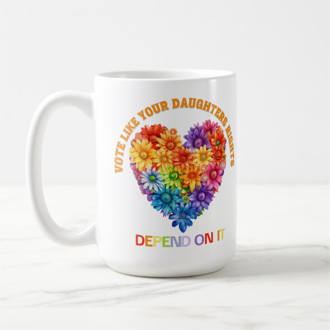 Mug Votez comme les droits de votre fille en dépendent (Gauche)