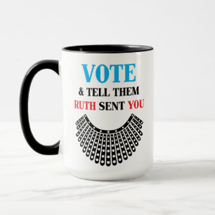 Mug Votez et dites-leur que Ruth vous a envoyé