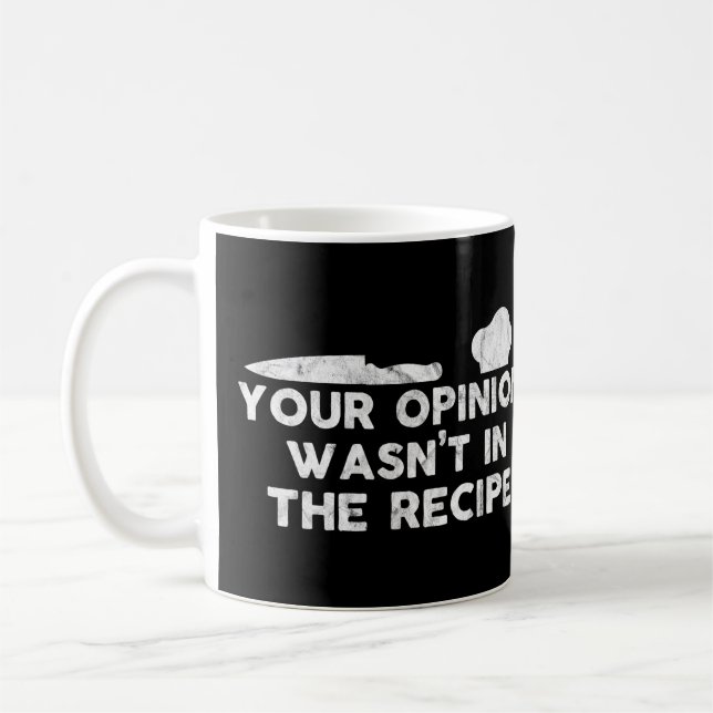 Mug Votre avis n'était pas à la recette, drôle Chef (Gauche)