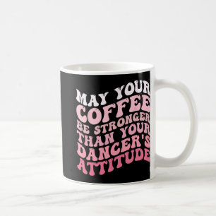 Mug Votre café sera plus fort que l'assiette de votre 