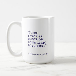 Mug Votre citation préférée ou paroles de chanson - bl