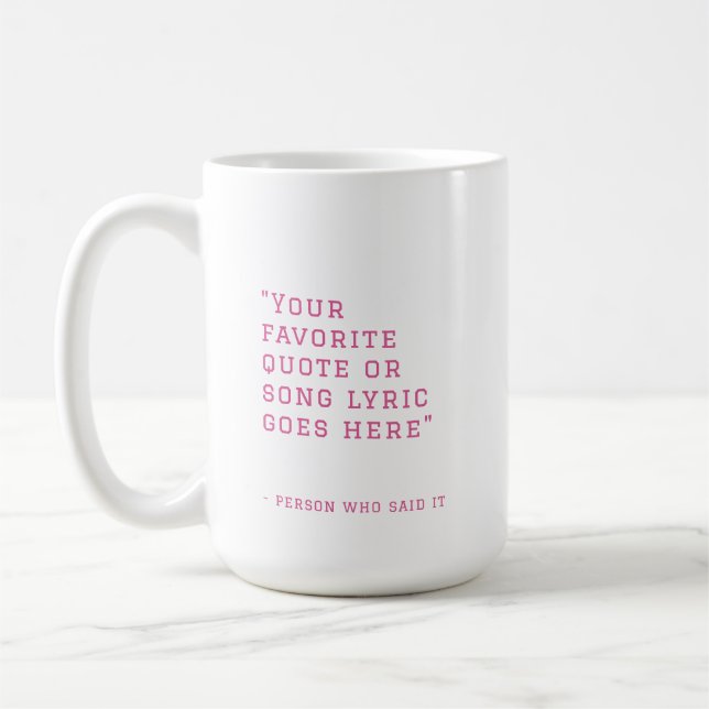Mug Votre citation préférée ou paroles de chanson - ro (Gauche)