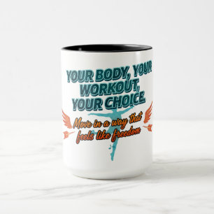 Mug Votre Corps Votre Entraînement Votre Choix