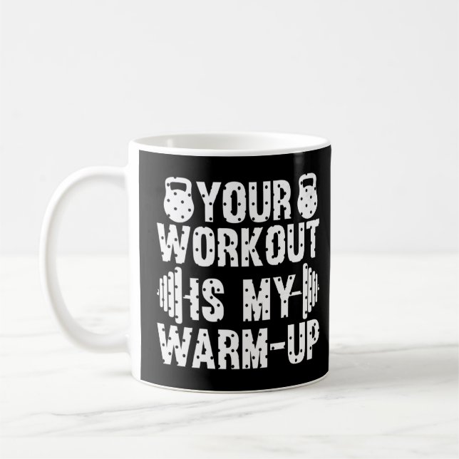 Mug Votre entraînement est mon exercice cardio réchauf (Gauche)