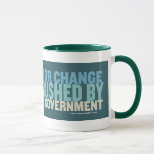 Mug Votre espoir pour le changement sera écrasé… T