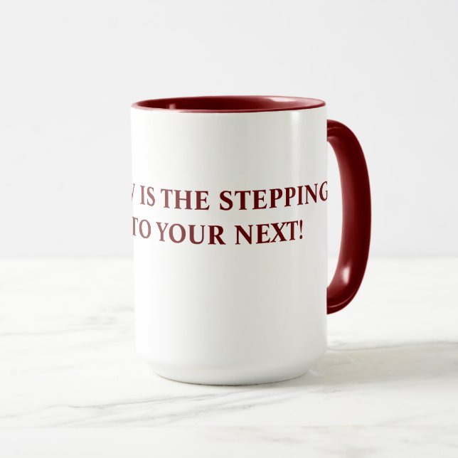 MUG "VOTRE EST MAINTENANT LA PIERRE DE PROGRESSION À (Devant droit)