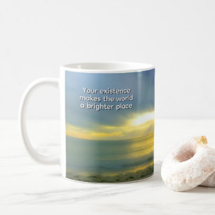 Mug "Votre existence rend le monde plus lumineux"
