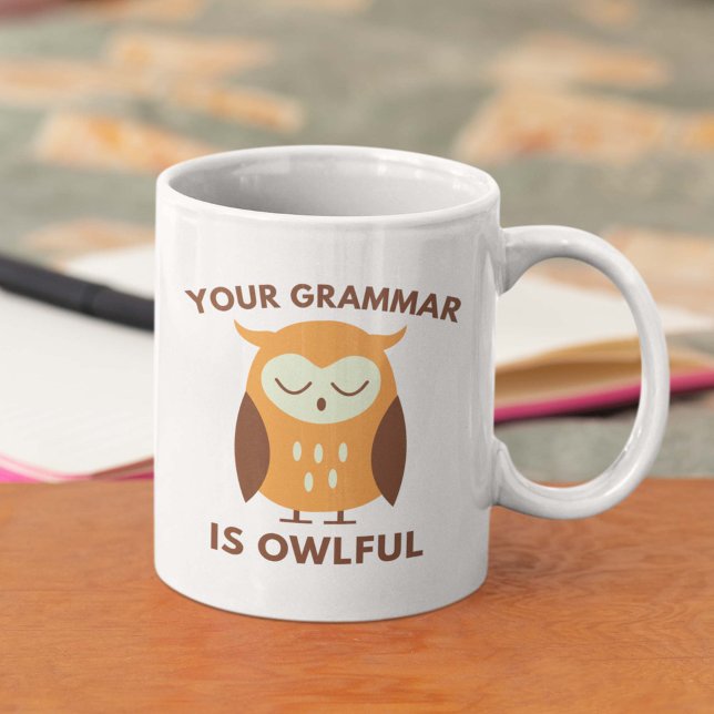 Mug Votre grammaire est puissante (Your Grammar Is Owlful Coffee Mug)