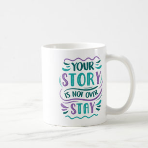 Mug Votre Histoire N'Est Pas Finie Turquoise &amp; Pur