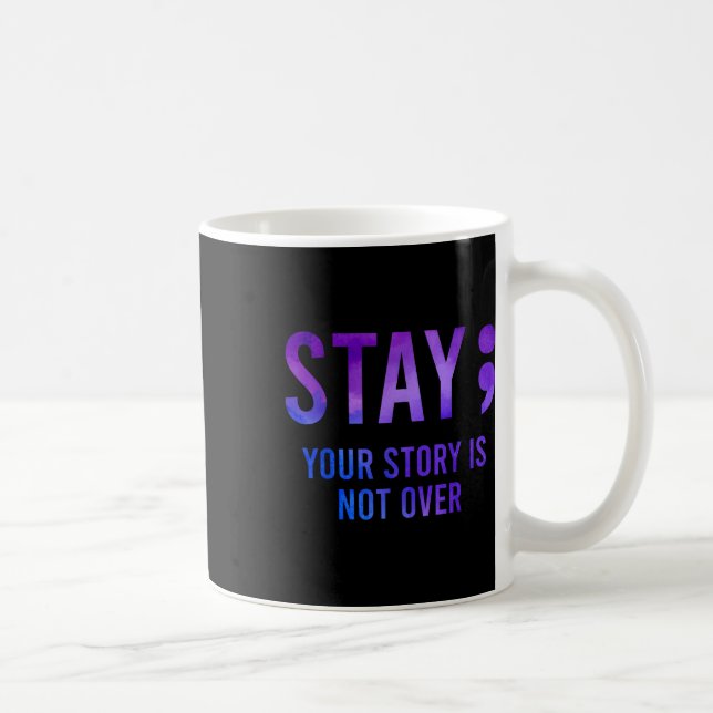 Mug Votre histoire n'est pas terminée Restez  (Droite)