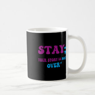 Mug Votre histoire n'est pas terminée Restez Préventio
