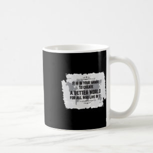 Mug Votre Manches Créent Meilleur Monde T-Shirt Citati