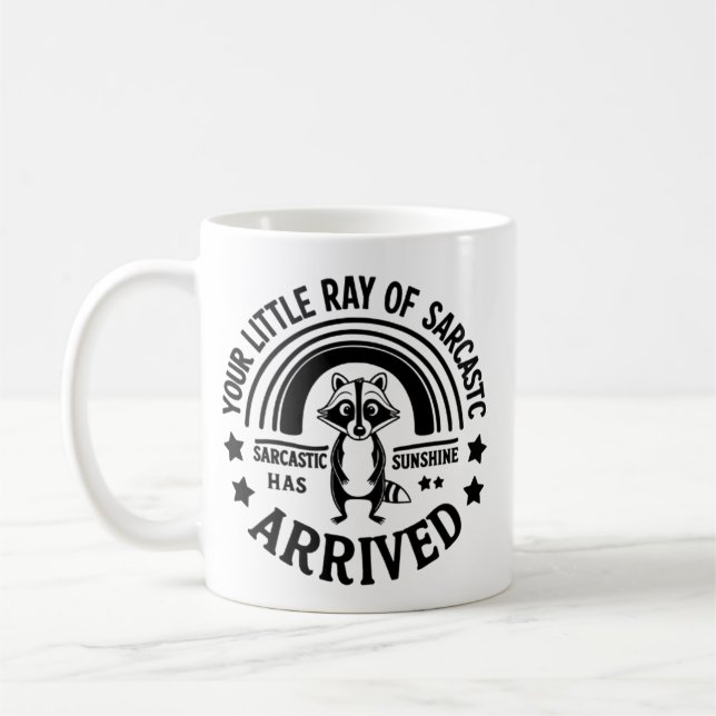 Mug Votre petit rayon de soleil sarcastique est arrivé (Gauche)