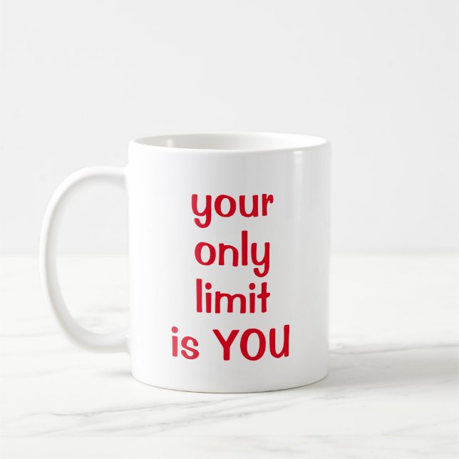 Mug Votre seule limite est VOUS (Gauche)