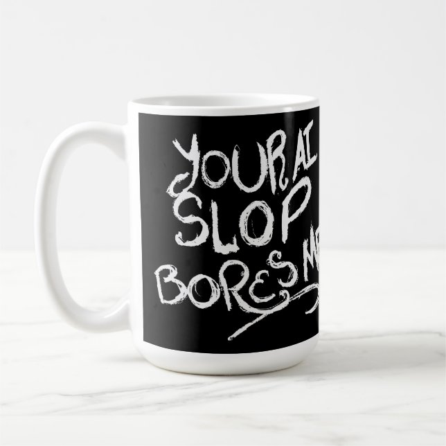 Mug Votre Slop d'IA m'ennuie (Gauche)