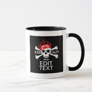 Mug Votre texte Gardez le calme Crossbones de couronne