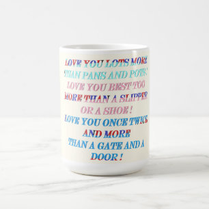 Mug Vous aimez plus d'occasion cadeau avec des mots