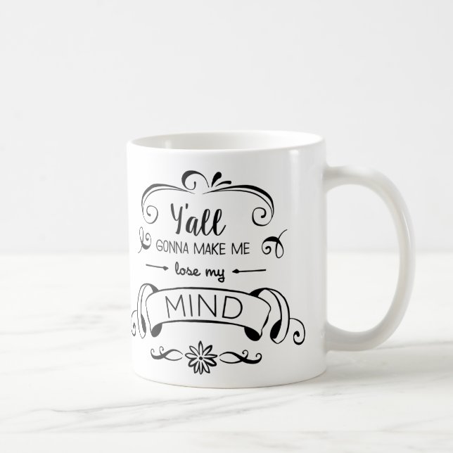 Mug Vous allant m'inciter à perdre mon esprit (Droite)