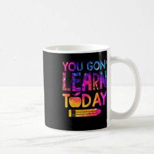 Mug Vous Allez Apprendre Aujourd'Hui Professeur Amusan
