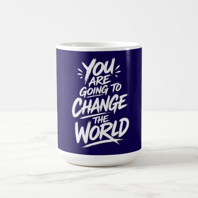 Mug Vous Allez Changer le Monde (Centre)