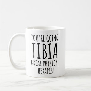 Mug Vous Allez Tibia Grand Physiothérapeute