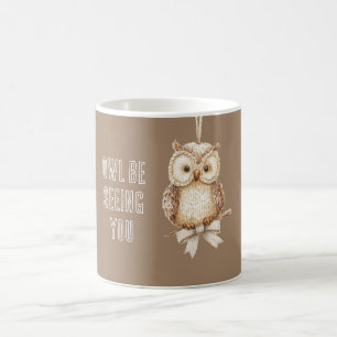 Mug Vous allez voir Hibou Arc
