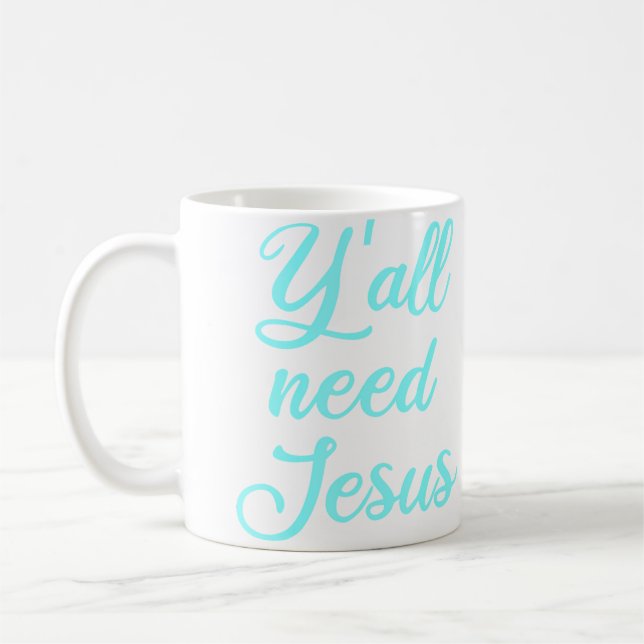 Mug Vous avez besoin de Jésus (Gauche)