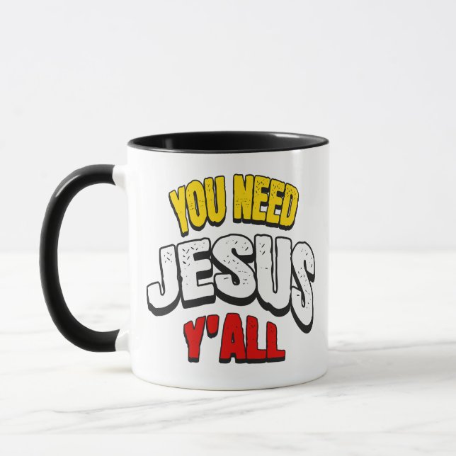 Mug Vous avez besoin de Jésus vous tous (Gauche)