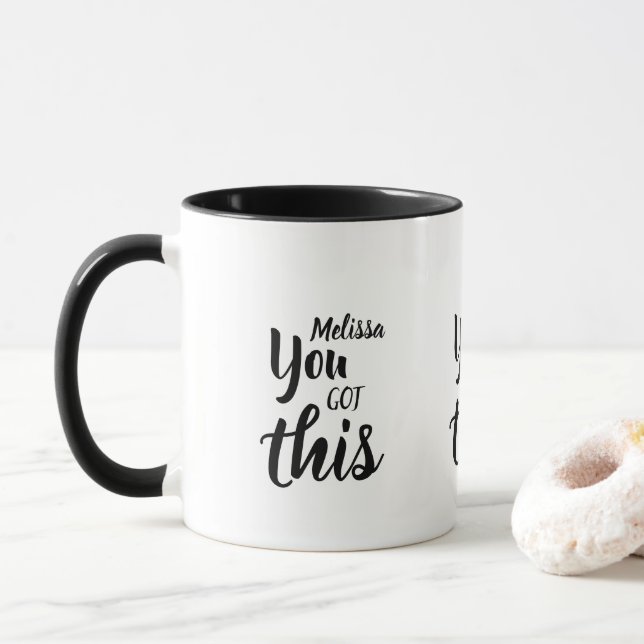 Mug Vous Avez Ce Devis Nom Personnalisé Inspirationnel (Avec donut)