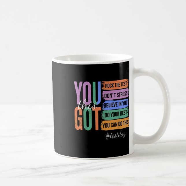 Mug Vous Avez Ce Dont Stress Rock Le Jour De Test (Droite)