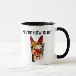 Mug VOUS AVEZ COMBIEN D'ÂGE ? ! Drôle Anniversaire caf