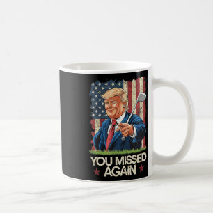 Mug Vous avez encore raté Trump 2024 Drapeau Usa 