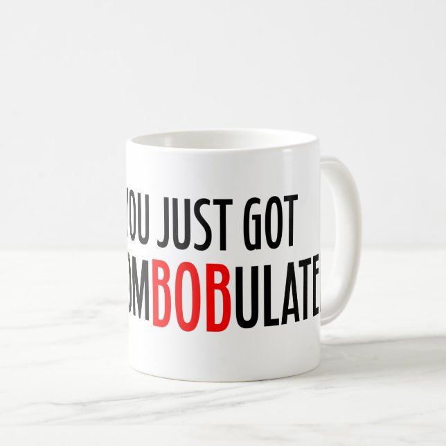 Mug Vous avez juste obtenu DiscomBOBulated ! (Devant droit)