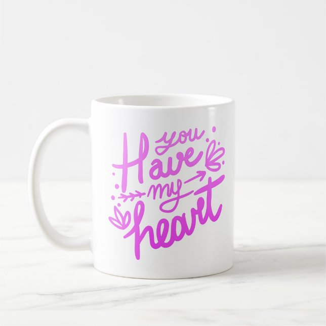 Mug vous avez mon coeur (Gauche)