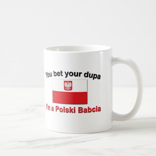 Mug Vous avez parié votre Dupa… Babcia (Droite)